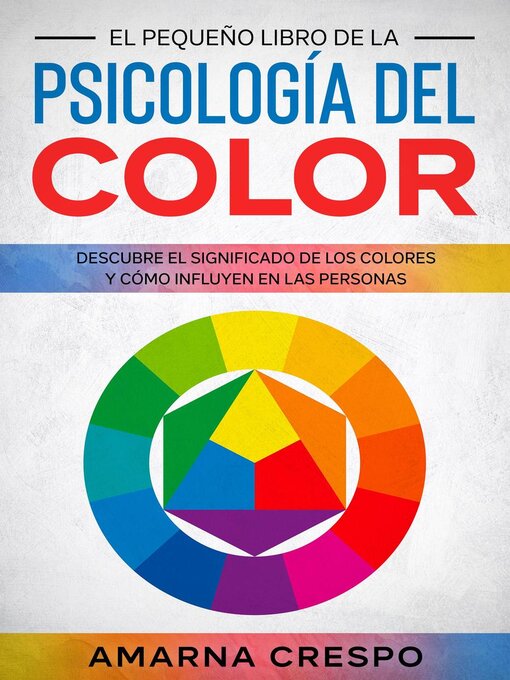 Title details for El Pequeño Libro de la Psicología del Color by Amarna Crespo - Available